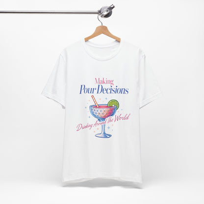 Making Pour Decisions Epcot Tee – Cocktail Drinking Around the World Checklist T‑Shirt