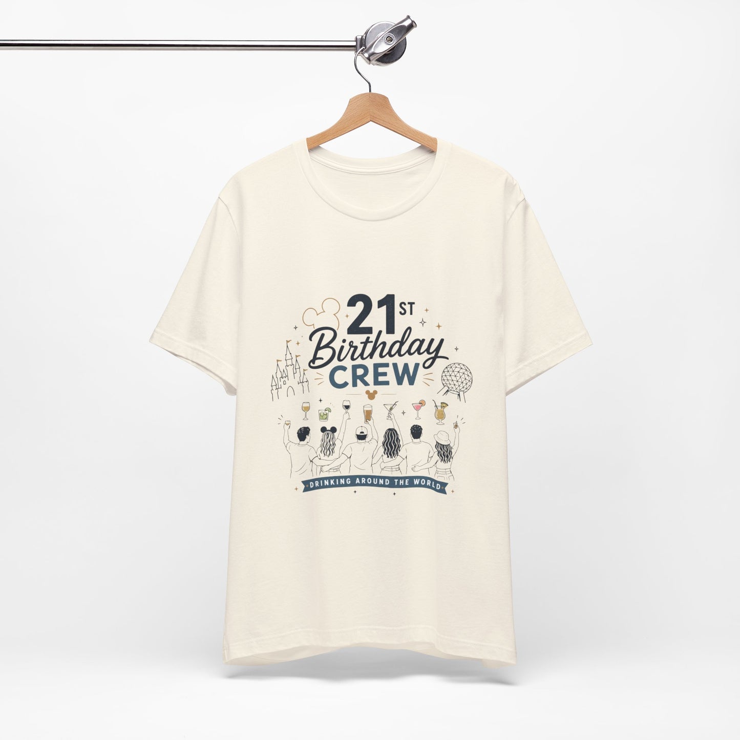21st Birthday Crew Tee — Drinking Around The World Disney Epcot Shirt