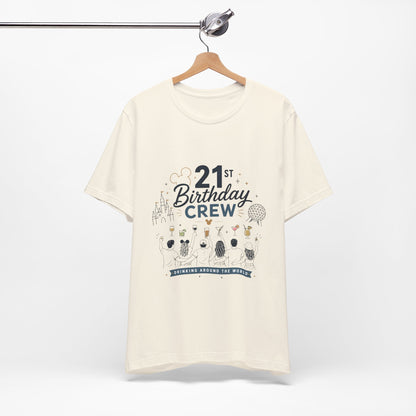 21st Birthday Crew Tee — Drinking Around The World Disney Epcot Shirt