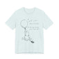 Winnie the Pooh Balloon Sketch Tee - Erin Hanson Quote