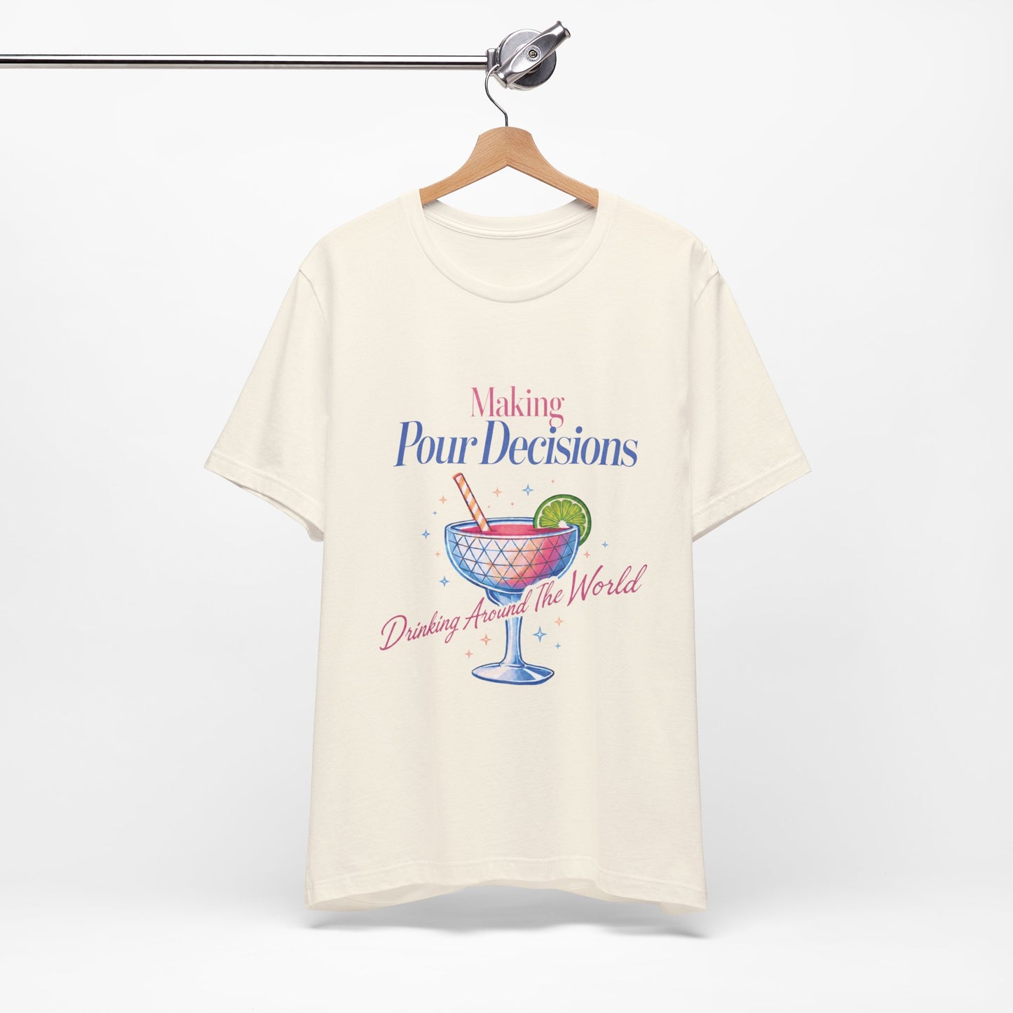 Making Pour Decisions Epcot Tee – Cocktail Drinking Around the World Checklist T‑Shirt