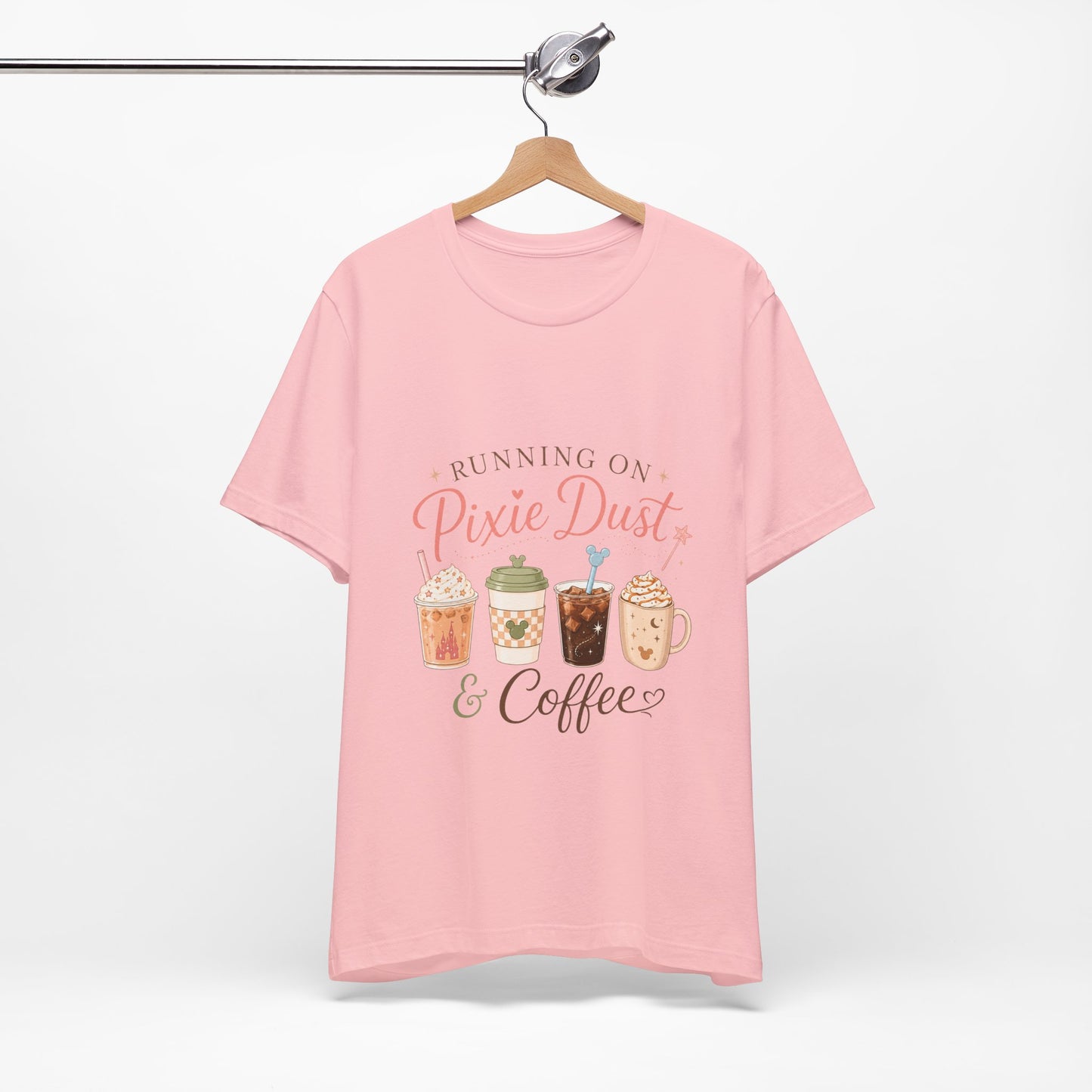 Running on Pixie Dust & Coffee Tee ☕✨