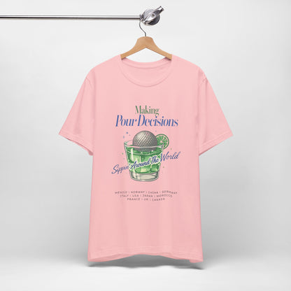 Disney Epcot Inpired Making Pour Decisions Tee — Cocktail Epcot Ball Design