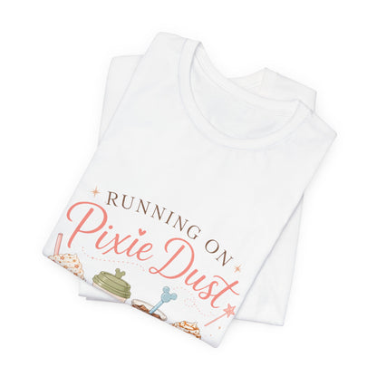 Running on Pixie Dust & Coffee Tee ☕✨