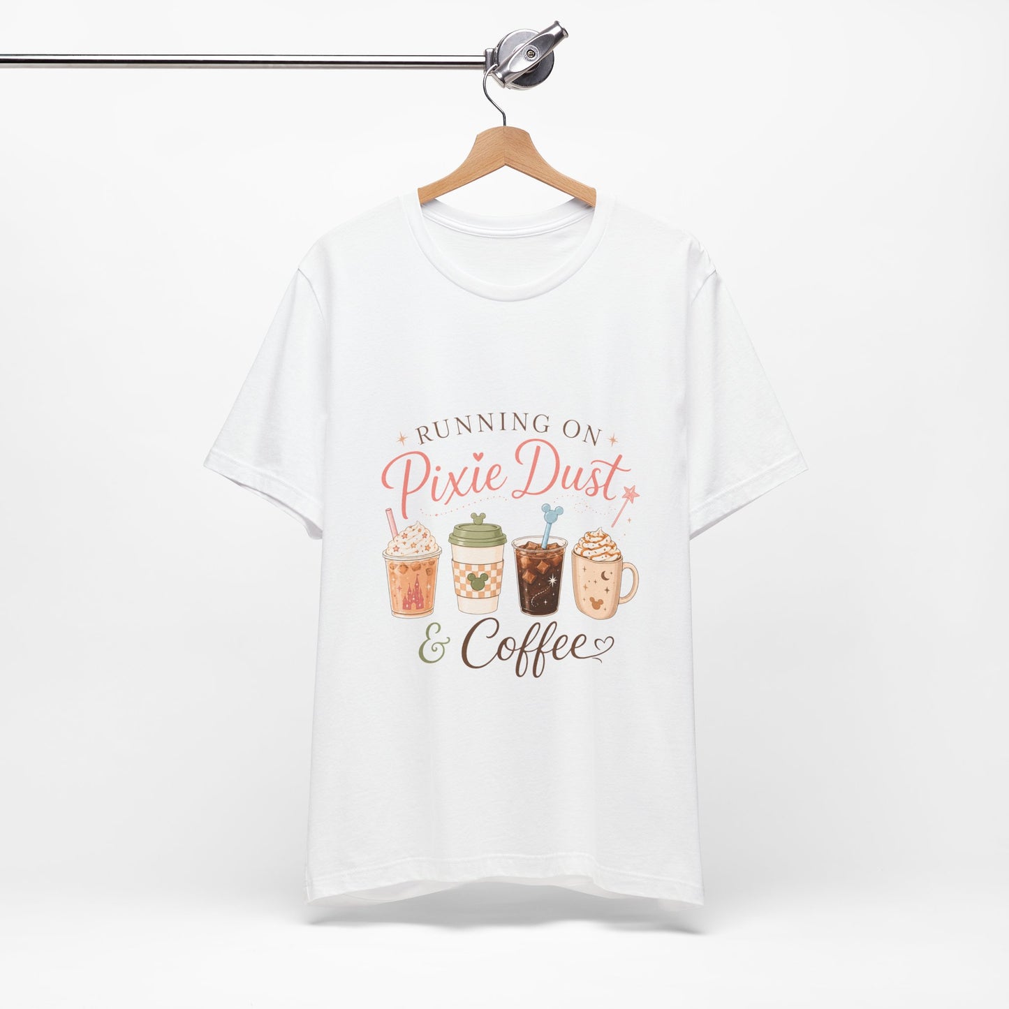 Running on Pixie Dust & Coffee Tee ☕✨
