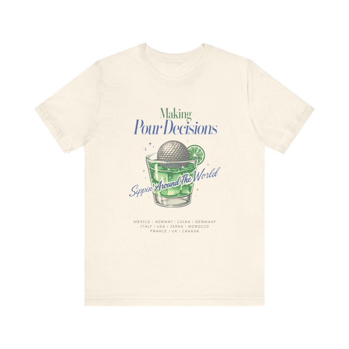Disney Epcot Inpired Making Pour Decisions Tee — Cocktail Epcot Ball Design