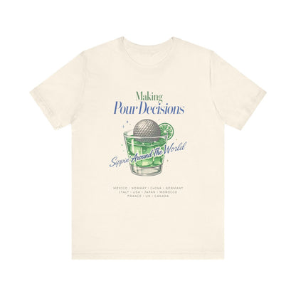 Disney Epcot Inpired Making Pour Decisions Tee — Cocktail Epcot Ball Design