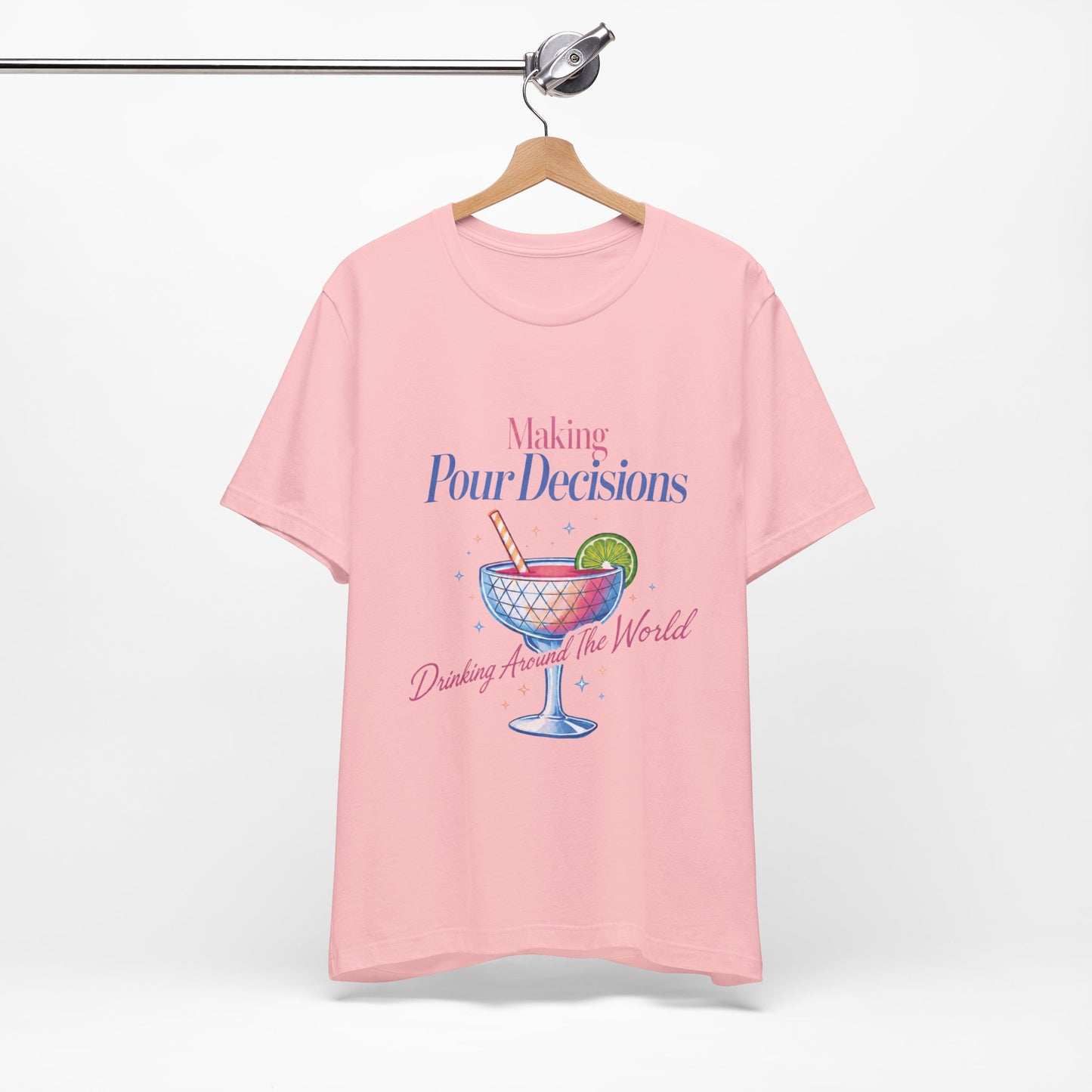 Making Pour Decisions Epcot Tee – Cocktail Drinking Around the World Checklist T‑Shirt