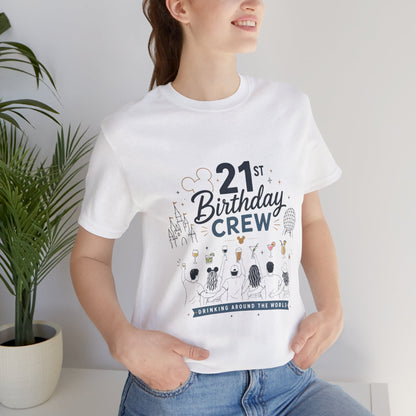 21st Birthday Crew Tee — Drinking Around The World Disney Epcot Shirt
