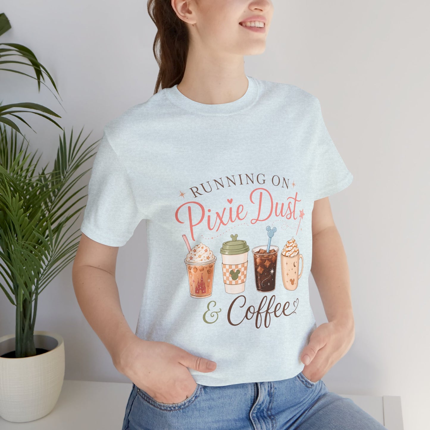 Running on Pixie Dust & Coffee Tee ☕✨