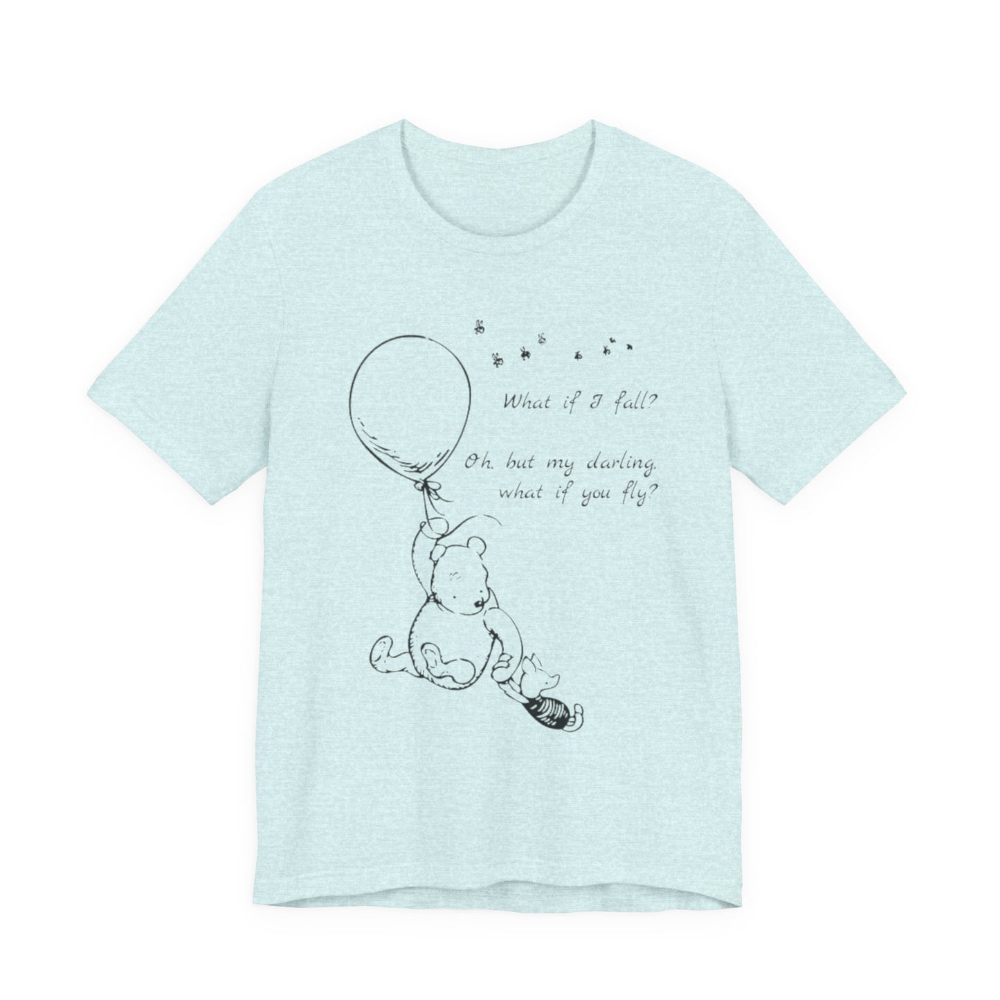 Winnie the Pooh Balloon Sketch Tee - Erin Hanson Quote