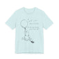 Winnie the Pooh Balloon Sketch Tee - Erin Hanson Quote