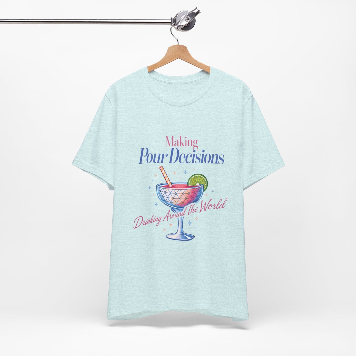 Making Pour Decisions Epcot Tee – Cocktail Drinking Around the World Checklist T‑Shirt