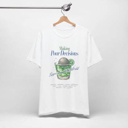 Disney Epcot Inpired Making Pour Decisions Tee — Cocktail Epcot Ball Design