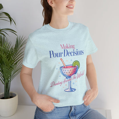 Making Pour Decisions Epcot Tee – Cocktail Drinking Around the World Checklist T‑Shirt
