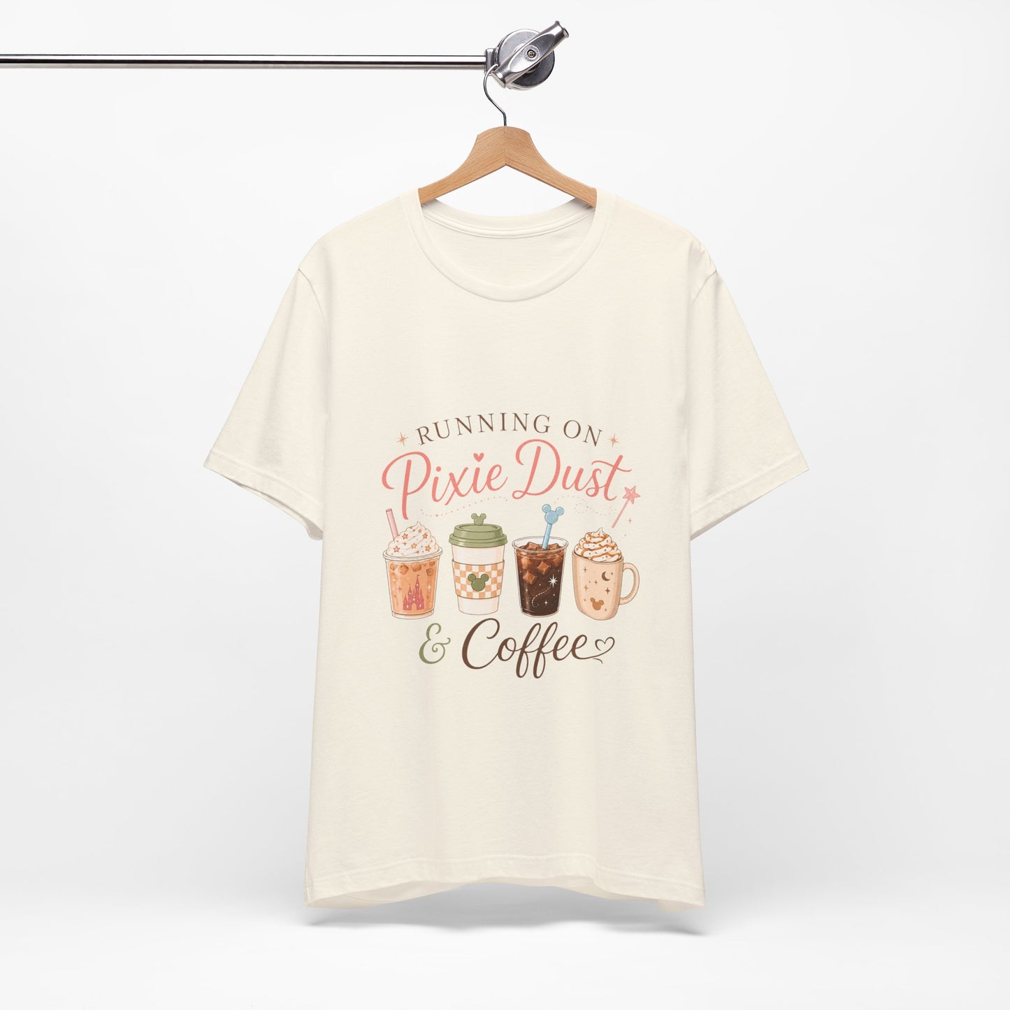 Running on Pixie Dust & Coffee Tee ☕✨
