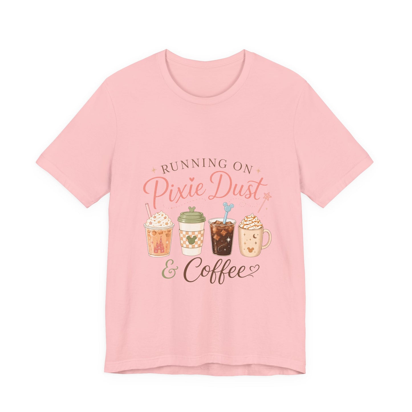 Running on Pixie Dust & Coffee Tee ☕✨