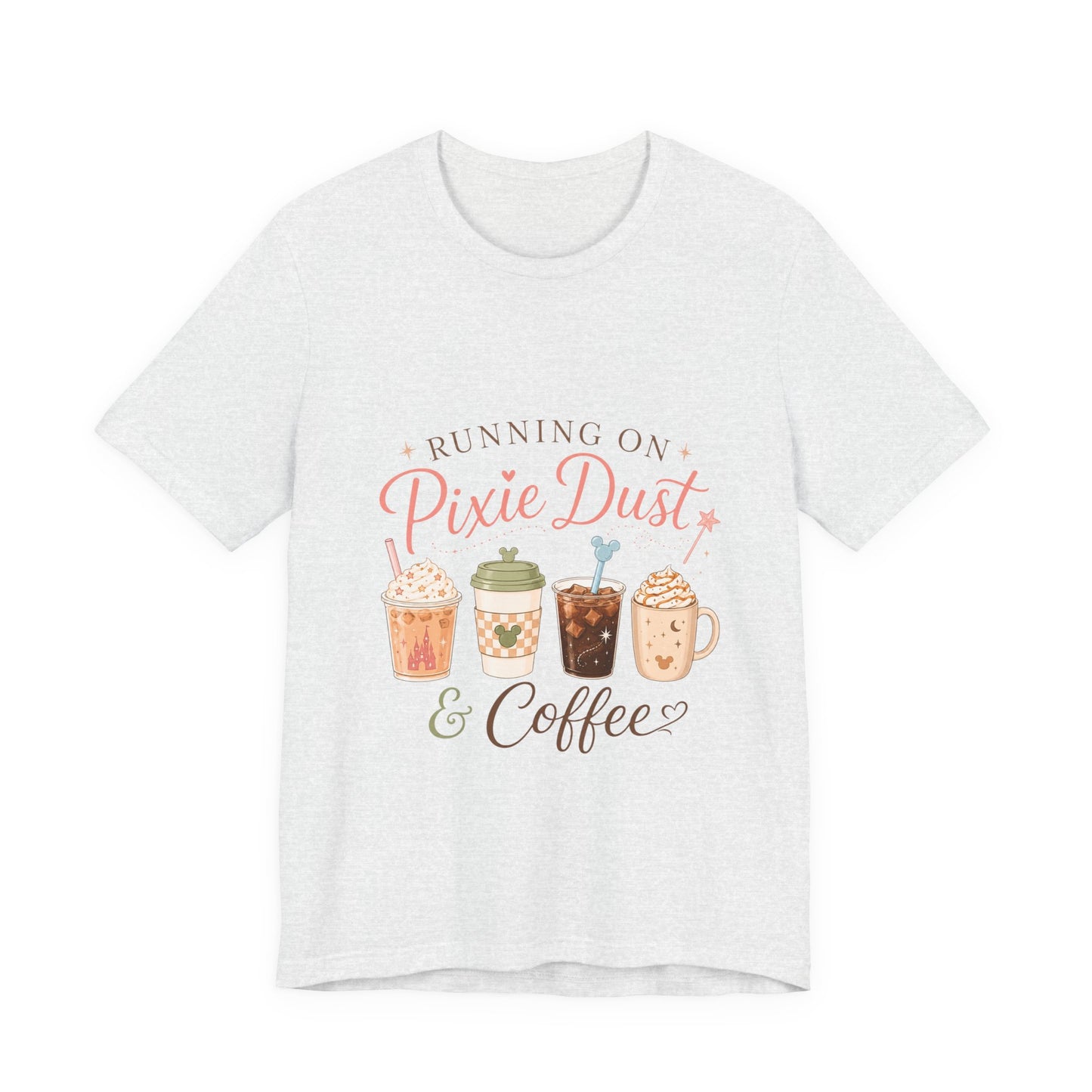 Running on Pixie Dust & Coffee Tee ☕✨
