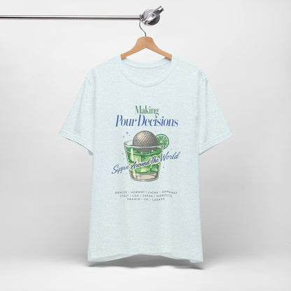 Disney Epcot Inpired Making Pour Decisions Tee — Cocktail Epcot Ball Design