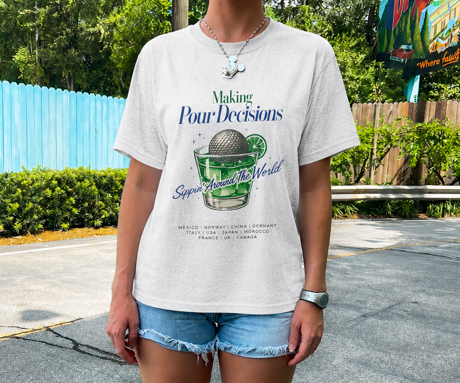 Disney Epcot Inpired Making Pour Decisions Tee — Cocktail Epcot Ball Design